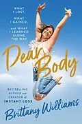 E-Book (epub) Dear Body von Brittany Williams