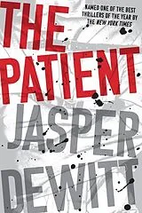 Kartonierter Einband (Kt) The Patient von Jasper DeWitt
