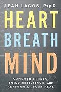 Couverture cartonnée Heart Breath Mind de Leah Lagos