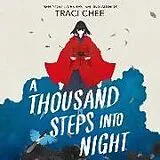 Audio CD (CD/SACD) A Thousand Steps Into Night von Traci Chee