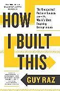 Couverture cartonnée How I Built This de Guy Raz