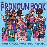 Pappband, unzerreissbar The Pronoun Book von Chris Ayala-Kronos