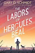 E-Book (epub) The Labors of Hercules Beal von Gary D. Schmidt