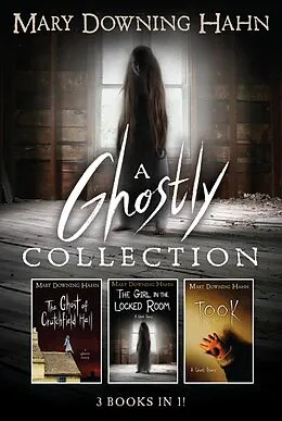 E-Book (epub) Ghostly Collection (3 books in 1) von Mary Downing Hahn