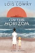 Couverture cartonnée On the Horizon de Lois Lowry