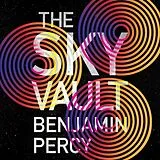 Kartonierter Einband (Kt) The Sky Vault POD von Benjamin Percy