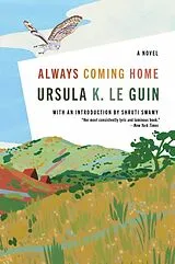 Kartonierter Einband Always Coming Home von Ursula K. Le Guin