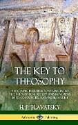 Livre Relié The Key to Theosophy de H. P. Blavatsky