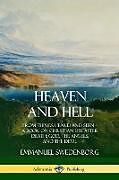 Couverture cartonnée Heaven and Hell de Emmanuel Swedenborg, John C. Ager