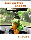 E-Book (epub) Your Car Frog and You von Seth Giolle