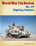 E-Book (epub) World War 2 In Review No. 49: Fighting Vehicles von Merriam Press