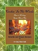 Kartonierter Einband Cookin' In The Woods von Clay Sherrod