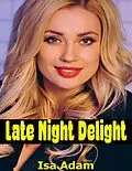 E-Book (epub) Late Night Delight von Isa Adam