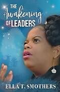 Couverture cartonnée The Awakening of Leaders de Ella T. Smothers