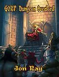 E-Book (epub) Gorp: Dungeon Overlord von Jon Ray