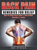 E-Book (epub) Back Pain Remedies for Relief von Jon Stotch