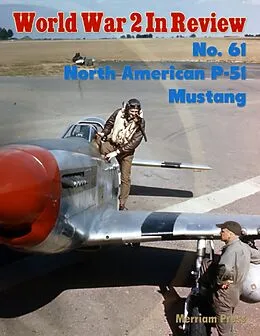 E-Book (epub) World War 2 In Review No. 61: North American P-51 Mustang von Merriam Press