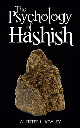 E-Book (epub) Psychology of Hashish von Aleister Crowley