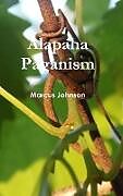 Livre Relié Alapaha Paganism de Marcus Johnson