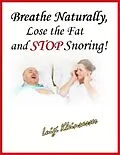 E-Book (epub) Breathe Naturally, Lose the Fat and Stop Snoring! von Luigi Kleinsasser