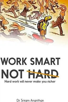 E-Book (epub) Work Smart Not Hard von Sriram Ananthan