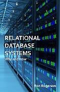 Kartonierter Einband Relational Database Systems - Why and How von Ron Rogerson