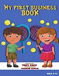 E-Book (epub) My First Business Book von Tony Paez, Fabiana Garcia