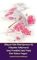 E-Book (epub) Hikayat Nabi Dhul-Qarnayn AS (Iskandar Zulkarnaen) Sang Penakluk Yajuj Majuj Edisi Bahasa Inggris von Jannah Firdaus Mediapro