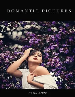 E-Book (epub) Romantic Pictures von Ramu Priya