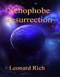 E-Book (epub) Xenophobe Resurrection von Leonard Rich