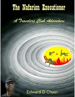 E-Book (epub) The Nafarion Executioner - A Travelers Club Adventure von Edward D Olsen