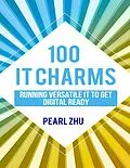 E-Book (epub) 100 IT Charms: Running Versatile IT to get Digital Ready von Pearl Zhu