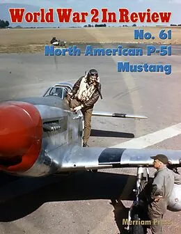 E-Book (epub) World War 2 In Review No. 61: North American P-51 Mustang von Merriam Press