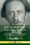 Kartonierter Einband Suggestion and Autosuggestion von Charles Baudouin