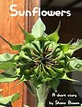E-Book (epub) Sunflowers von Shane Bowen