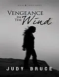 E-Book (epub) Vengeance In the Wind von Judy Bruce