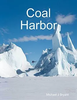 E-Book (epub) Coal Harbor von Michael J Bryant