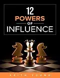 E-Book (epub) 12 Powers of Influence von Keith Young