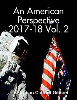 E-Book (epub) An American Perspective 2017-18 Vol. 2 von Garrison Clifford Gibson