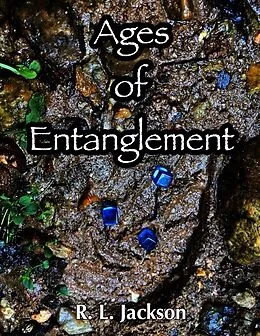 E-Book (epub) Ages of Entanglement von R. L. Jackson