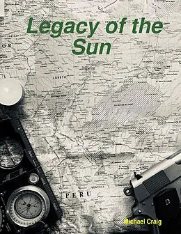 E-Book (epub) Legacy of the Sun von Michael Craig