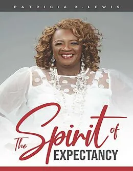E-Book (epub) The Spirit of Expectancy von Patricia Lewis