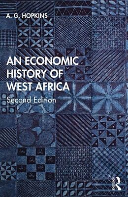 Couverture cartonnée An Economic History of West Africa de Hopkins A. G.