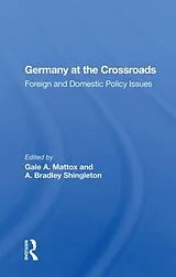 Fester Einband Germany at the Crossroads von Gale A. Mattox