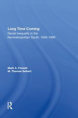 Livre Relié Long Time Coming de Mark A Fossett, Therese Seibert