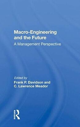 Fester Einband Macro-engineering And The Future von Frank P. Davidson