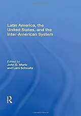 Fester Einband Latin America, The United States, And The Interamerican System von John D. Martz