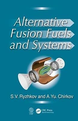 Fester Einband Alternative Fusion Fuels and Systems von Sergei V. Ryzhkov, Alexei Yu. Chirkov