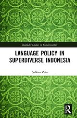 Livre Relié Language Policy in Superdiverse Indonesia de Subhan Zein