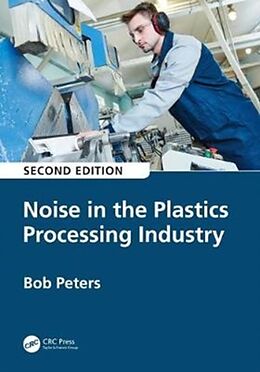 Fester Einband Noise in the Plastics Processing Industry von Robert Peters